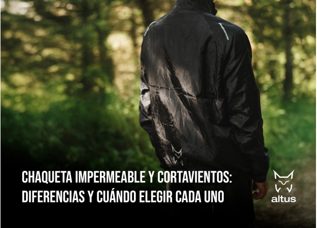 Chaqueta Impermeable y cortavientos: diferencias y cuándo elegir cada uno